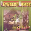 Reynaldo Armas - El Indio